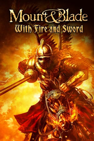 Скачать Mount and Blade: With Fire and Sword