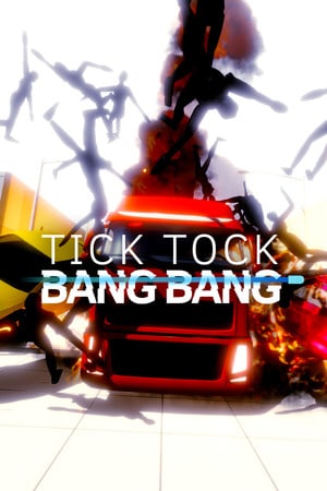 Скачать Tick Tock Bang Bang