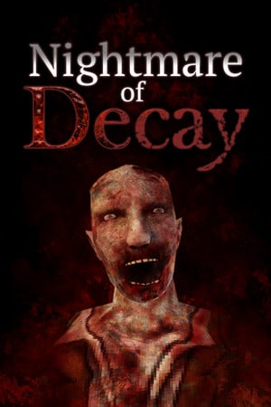 Скачать Nightmare of Decay