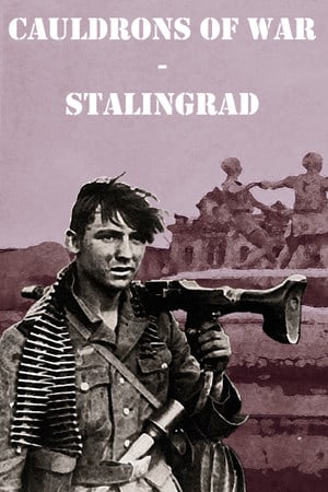 Скачать Cauldrons of War - Stalingrad