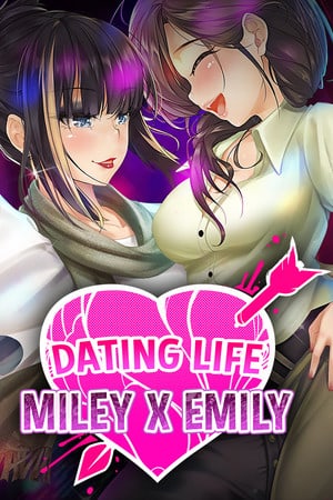 Скачать Dating Life: Miley X Emily