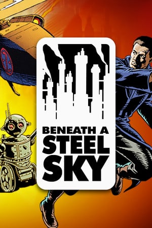 Скачать Beneath a Steel Sky