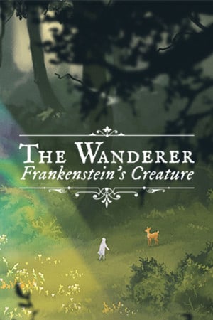 Скачать The Wanderer: Frankenstein’s Creature