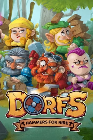 Скачать Dorfs: Hammers for Hire