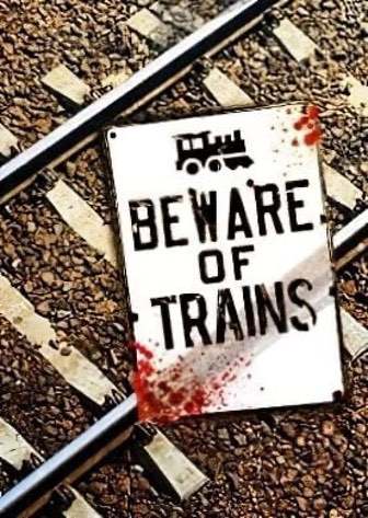 Скачать Beware of Trains