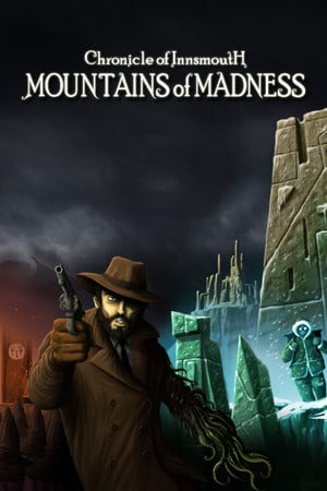 Скачать Chronicle of Innsmouth: Mountains of Madness