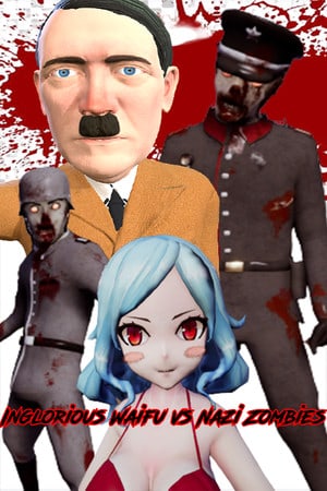 Скачать Inglorious Waifu VS Nazi Zombies