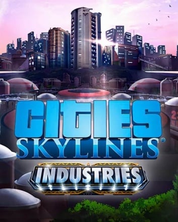 Скачать Cities: Skylines Industries