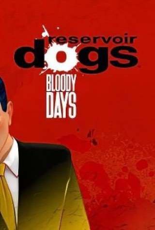 Скачать Reservoir Dogs: Bloody Days