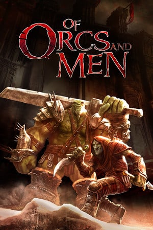 Скачать Of Orcs And Men