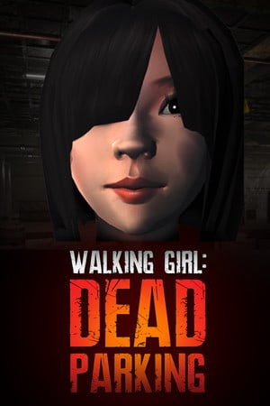 Скачать Walking Girl: Dead Parking