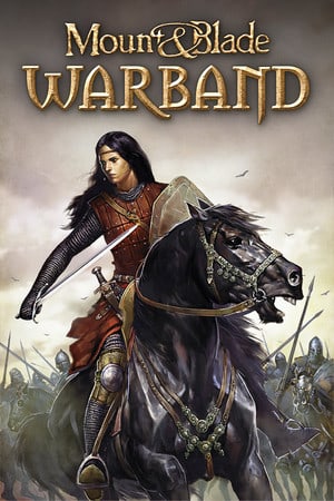 Скачать Mount and Blade: Warband