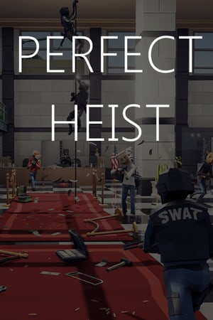 Скачать Perfect Heist