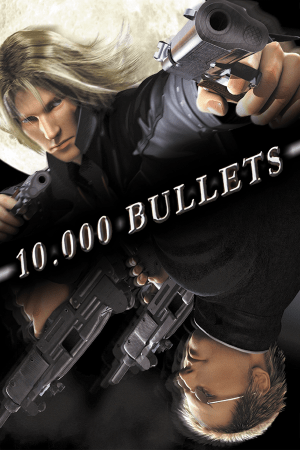 Скачать 10,000 Bullets