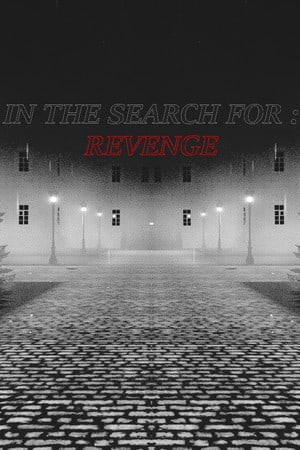 Скачать In The Search For: Revenge