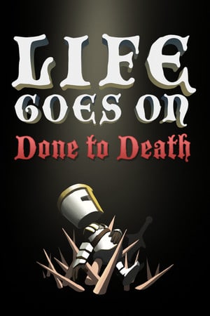 Скачать Life Goes On: Done to Death