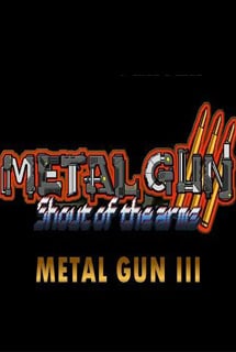 Скачать Metal Gun 3 Shout of the arms