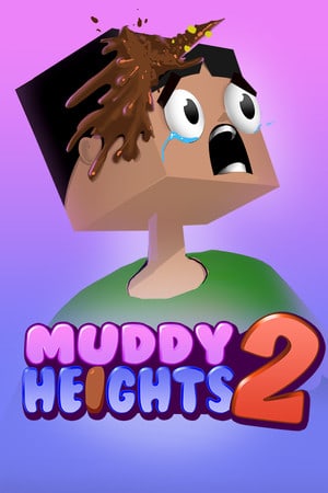 Скачать Muddy Heights 2