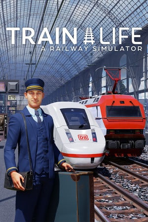 Скачать Train Life: A Railway Simulator