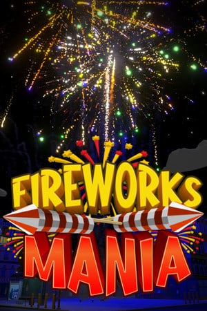 Скачать Fireworks Mania - An Explosive Simulator