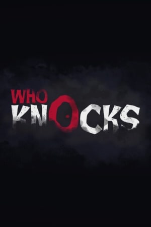 Скачать Who Knocks