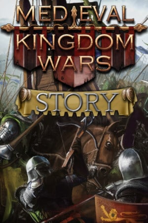 Скачать Medieval Kingdom Wars Story