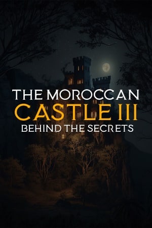 Скачать The Moroccan Castle 3: Behind The Secrets