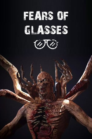 Скачать Fears of Glasses