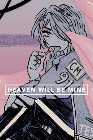 Скачать Heaven Will Be Mine