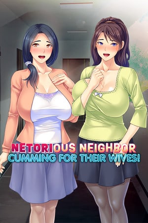 Скачать Netorious Neighbor Cumming for their Wives!