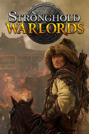 Скачать Stronghold: Warlords