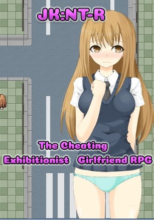 Скачать The Cheating Exhibitionist Girlfriend RPG (JK:NT-R)