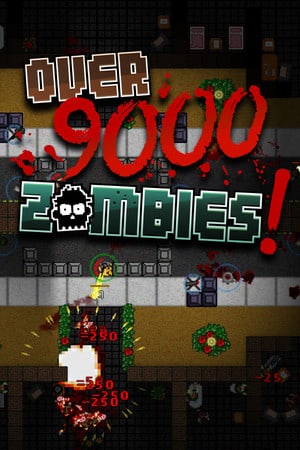 Скачать Over 9000 Zombies!