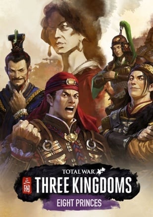 Скачать Total War: THREE KINGDOMS - Eight Princes