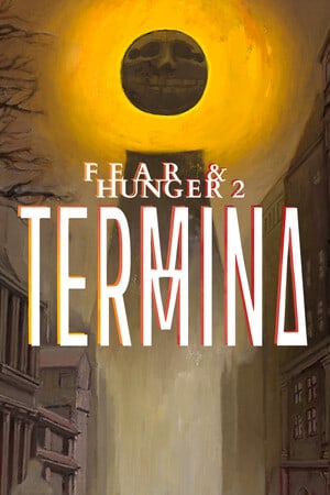 Скачать Fear and Hunger 2: Termina