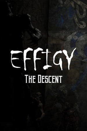 Скачать Effigy: The Descent