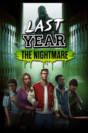 Скачать Last Year: The Nightmare