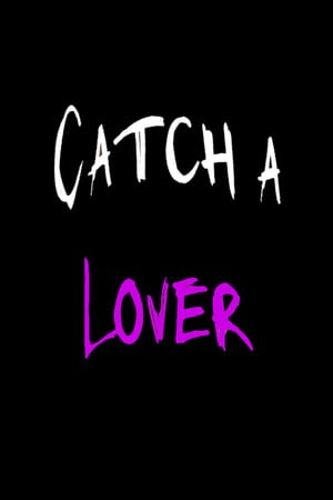 Скачать Catch a Lover