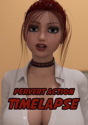 Скачать Pervert Action: Timelapse