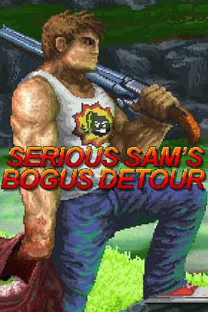 Скачать Serious Sam's Bogus Detour