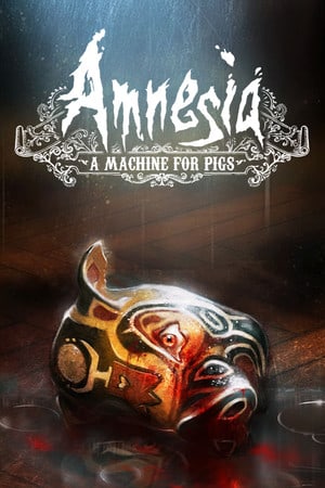 Скачать Amnesia: A Machine for Pigs