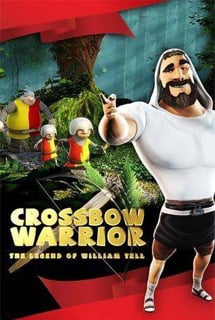 Скачать Crossbow Warrior - The Legend of William Tell