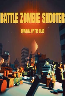 Скачать BATTLE ZOMBIE SHOOTER: SURVIVAL OF THE DEAD