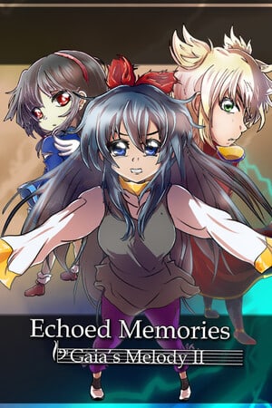 Скачать Gaia's Melody 2: ECHOED MEMORIES