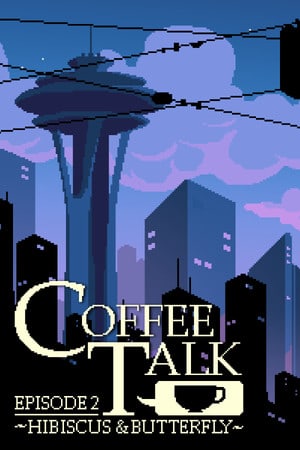 Скачать Coffee Talk Episode 2: Hibiscus and Butterfly