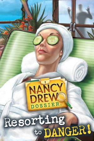 Скачать Nancy Drew Dossier: Resorting to Danger!