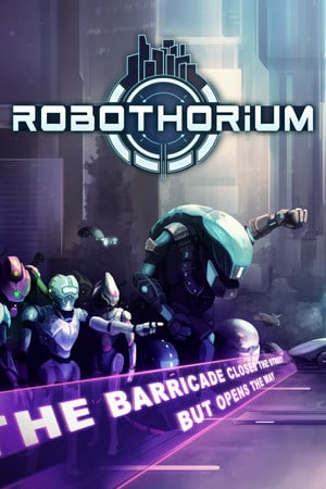 Скачать Robothorium: Cyberpunk Dungeon Crawler