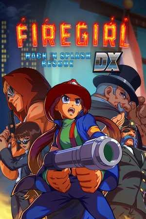 Скачать Firegirl: Hack 'n Splash Rescue DX