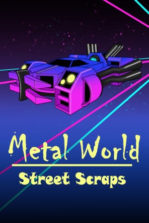 Скачать Metal World: Street Scraps