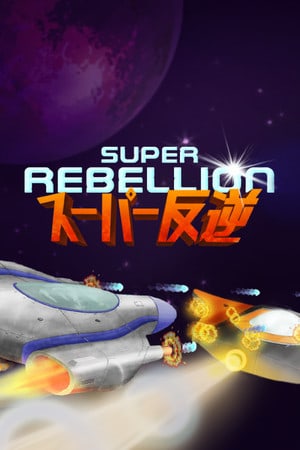 Скачать Super Rebellion